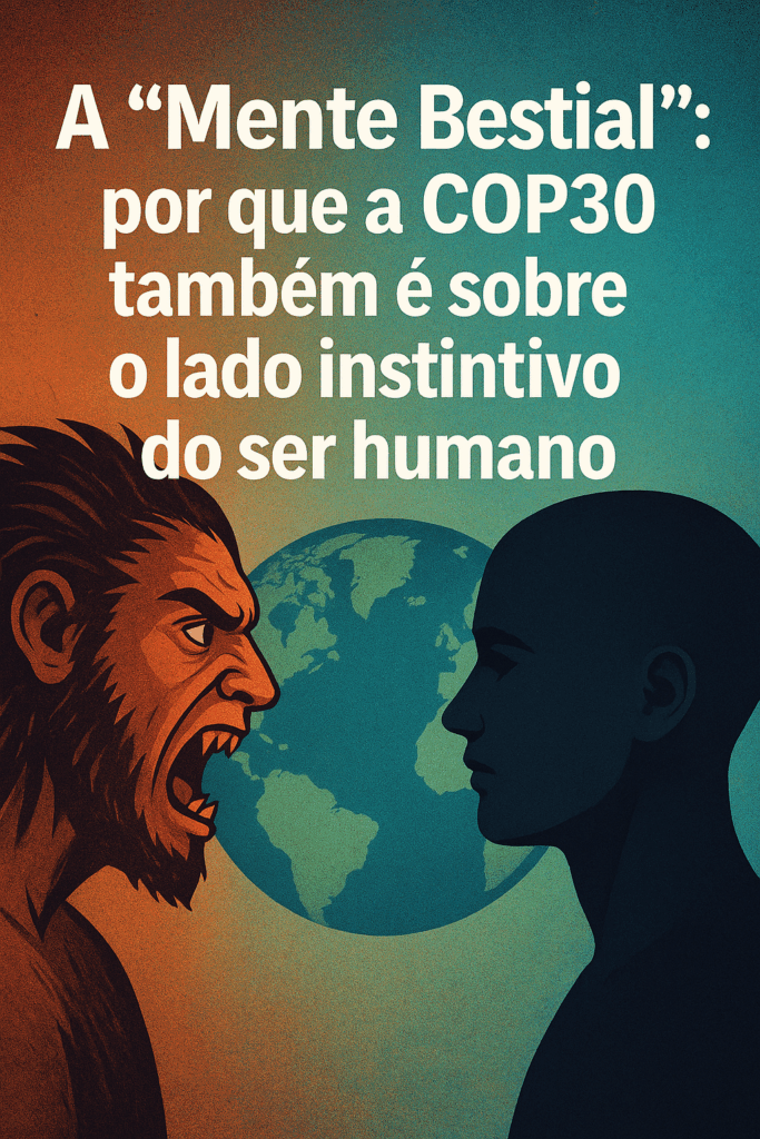 Mente Bestial X COP30